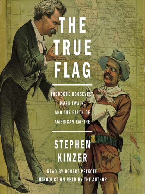 Title details for The True Flag by Stephen Kinzer - Wait list